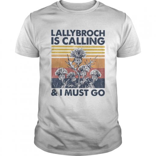 Lallybroch Is Calling And I Must Go Vintage Unisex 510x510 1