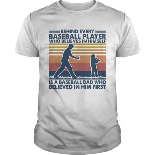Behind Every Baseball Player Who Believes In Himself Vintage Unisex 510x510 1