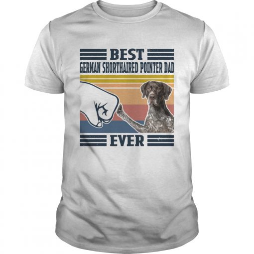 Best German Shorthaired Pointer Dad Ever Vintage Unisex 510x510 1