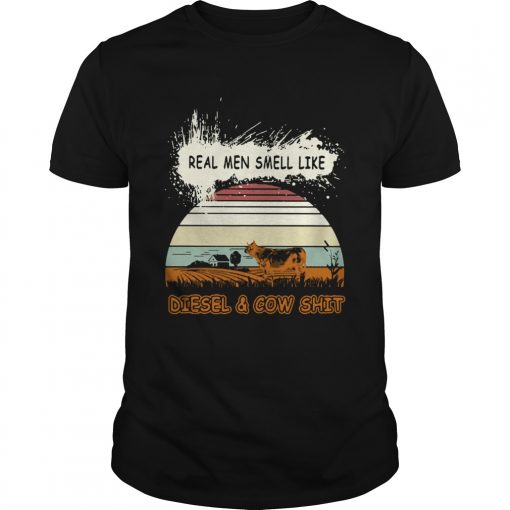 Real Men Smell Like Diesel And Cow Shit Vintage Unisex 510x510 1