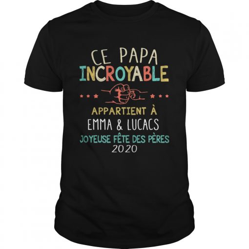 Ce Papa Incroyable Appartient A Emma And Lucas Joyeuse Fete Des Peres 2020 Vintage Unisex 510x510 1