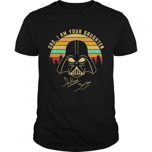 Amazing Mandalorian Dad I Am Your Daughter Signatures Vintage Unisex 510x510 1