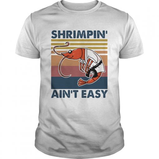Shrimpin Aint Easy Vintage Unisex 1 510x510 1