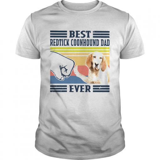 Best Redtick Coonhound Dad Ever Vintage Unisex 510x510 1
