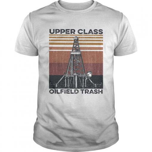 Upper Class Oilfield Trash Vintage Unisex 510x510 1