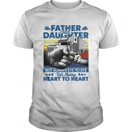 Father And Daughter Not Always Eye To Eye But Always Heart To Heart Trucker Vintage Unisex 510x510 1