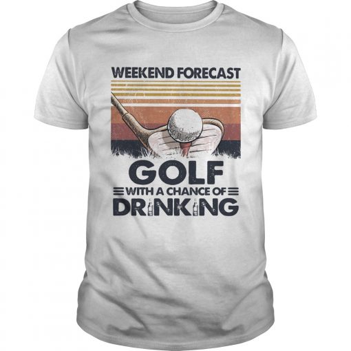 Weekend Forecast Golf With A Chance Of Drinking Vintage Unisex 510x510 1
