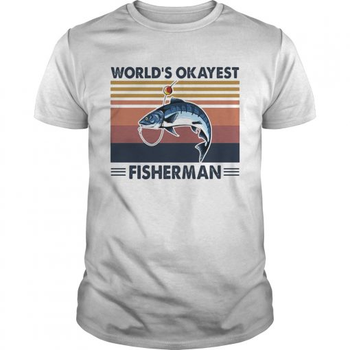 Worlds Okayest Fisherman Vintage Unisex 510x510 1