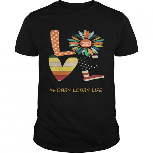 Love Hobby Lobby Life Flower American Flag Vintage Unisex 510x510 1