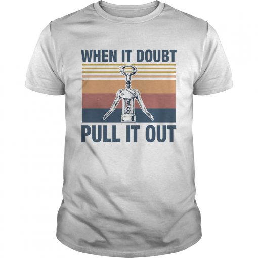 When It Doubt Pull It Out Vintage Unisex 510x510 1