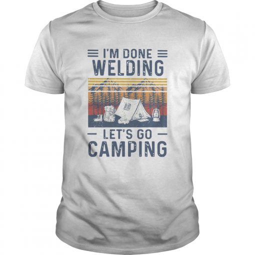 Im Done Welding Lets Go Camping Vintage Unisex 510x510 1