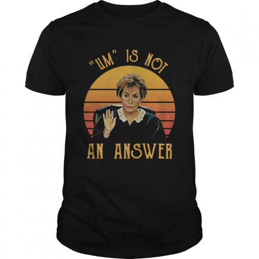 Udge Judy Um Is Not An Answer Retro Vintage Unisex 510x510 1