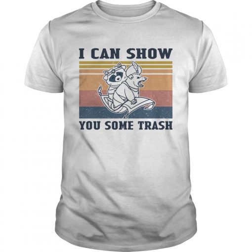 I Can Show You Some Trash Raccoon And Possum Vintage Unisex 510x510 1
