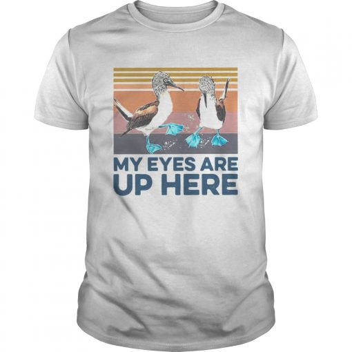 Blue Footed Boob My Eyes Are Up Here Vintage Unisex 510x510 1