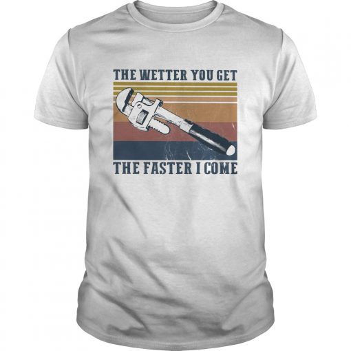 The Wetter You Get The Faster I Come Vintage Unisex 510x510 1