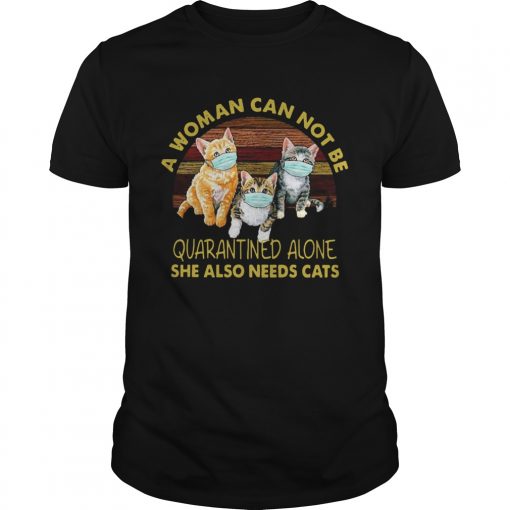 Vintage A Woman Cant Be Quarantined Alone She Needs Cats Unisex 510x510 1