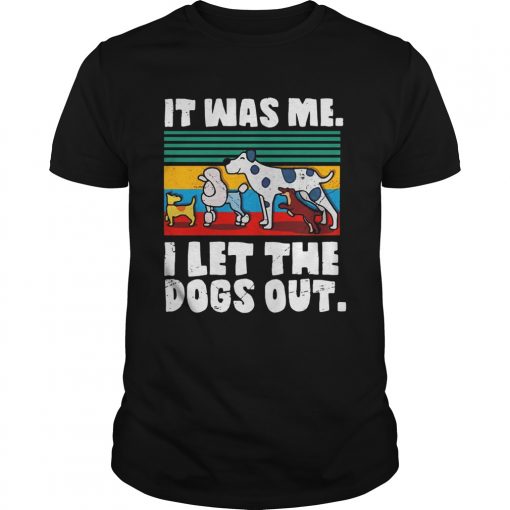 Vintage It Was Me I Let The Dogs Out Unisex 510x510 1