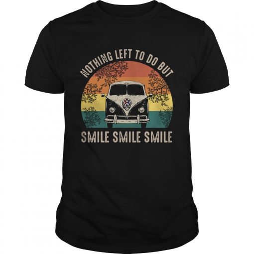 Volkswagen Car Nothing Left To Do But Smile Vintage Unisex 510x510 1