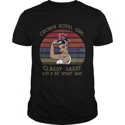 Crown Royal Girl Classy Sassy And A Bit Smart Assy Vintage Unisex 510x510 1