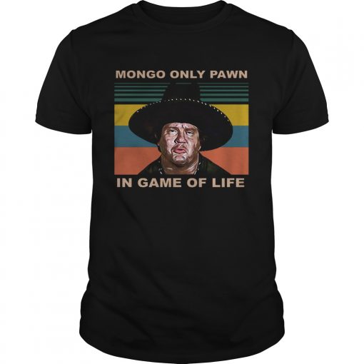 Mongo Only Pawn In Game Of Life Vintage Unisex 510x510 1