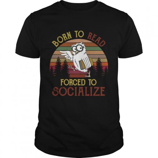 Owl Born To Read Forced To Socialize Vintage Unisex 510x510 1