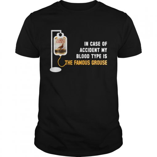 In Case Of Accident My Blood Type Is The Famous Grouse Unisex 510x510 1