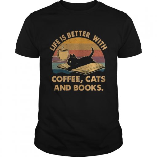 1572842346life Is Better With Coffee Cats And Books Vintage Unisex 510x510 1