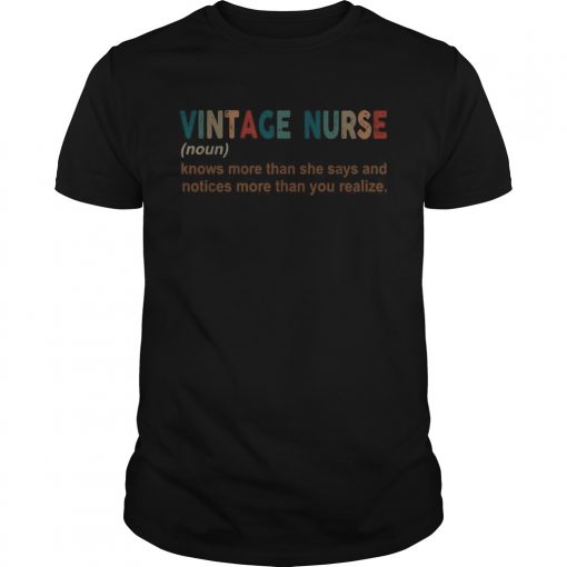Vintage Nurse Knows More Than She Says And Notices More Than You Realize Unisex 510x510 1