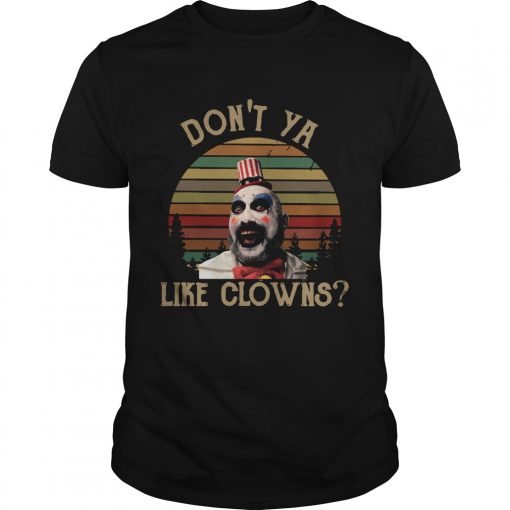 Captain Spaulding Dont Ya Like Clowns Vintage Unisex 510x510 1