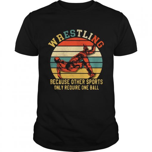 Awesome Wrestling Because Other Sports Only Require One Ball Vintage Unisex 510x510 1