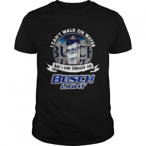 I Cant Walk On Water But I Can Stagger On Busch Light Unisex 510x510 1