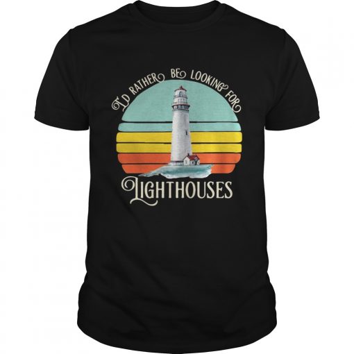 Id Rather Be Looking For Lighthouses Vintage Unisex 510x510 1