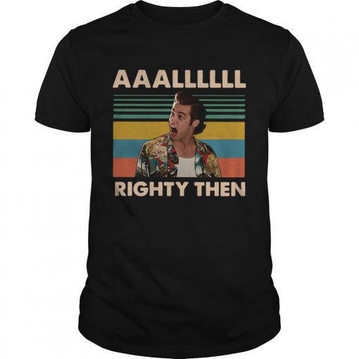 Vintage Ace Ventura Allll Righty Then Unisex 510x510 1