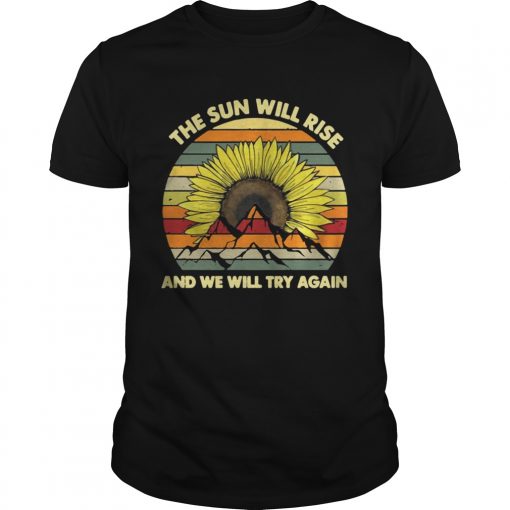 Sunflower The Sun Will Rise And We Will Try Again Vintage Unisex 510x510 1