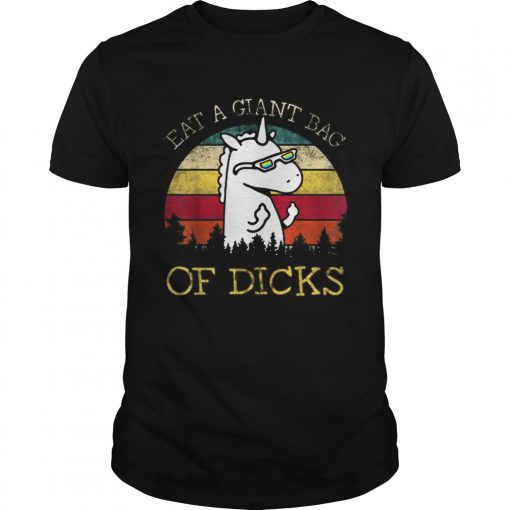Original Unicorn Eat A Giant Bag Of Dicks Vintage Unisex 510x510 1