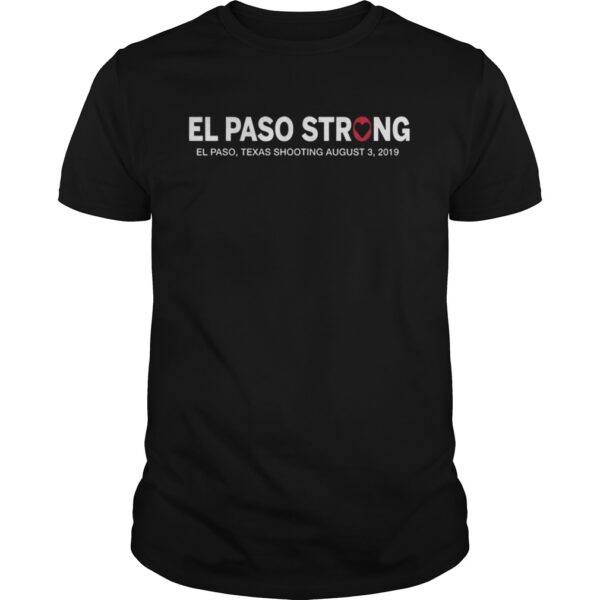 El Paso Strong Texas Shooting Shirt Unisex