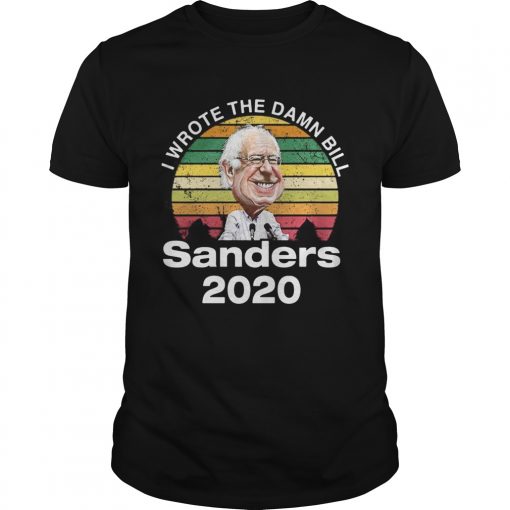 Vintage I Wrote The Damn Bill Bernie Sanders Shirt Unisex 510x510 1