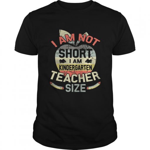 Vintage I Am Not Short I Am Kindergarten Teacher Size Shirt Unisex 510x510 1