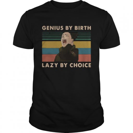 Nara Shikamaru Genius By Birth Lazy By Choice Vintage Unisex 510x510 1