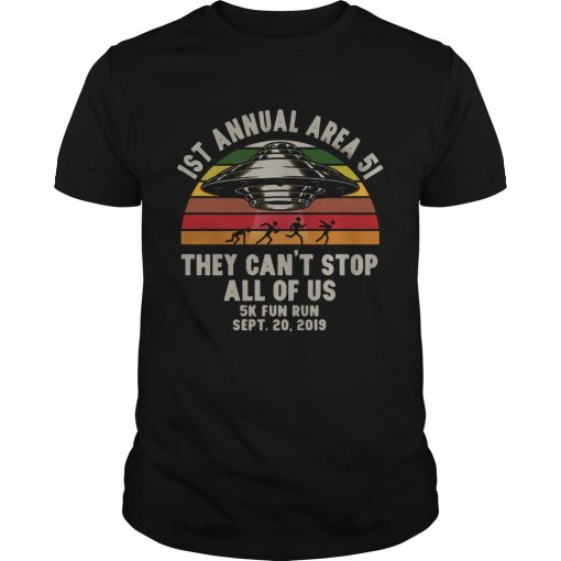 Ufo 1st Annual Area 51 They Cant Stop All Of Us 5k Fun Run Sept 20 2019 Vintage Shirt 510x510 1