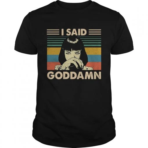 Mia Wallace I said goddamn vintage shirt