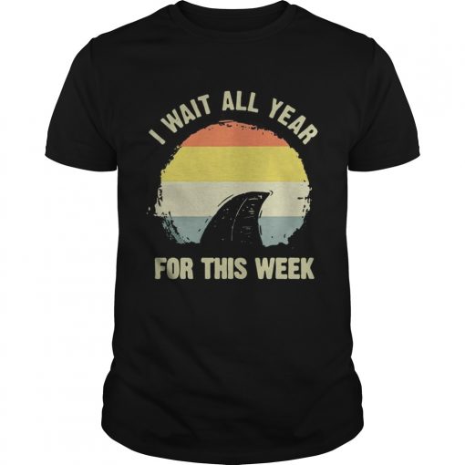 I Wait All Year For This Week Shark Week Vintage Unisex 510x510 1
