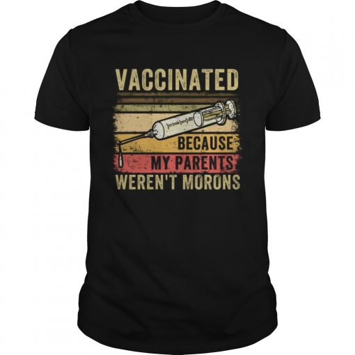 Vaccinated Because My Parents Werent Morons Sunset Vintage Unisex 510x510 1