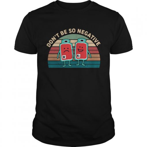 Dont Be So Negative Vintage Sunset Unisex 510x510 1