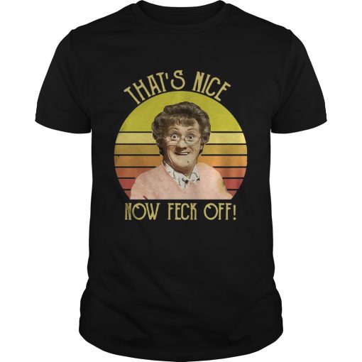 Mrs Browns Boys Thats Nice Now Feck Off Vintage Unisex 510x510 1