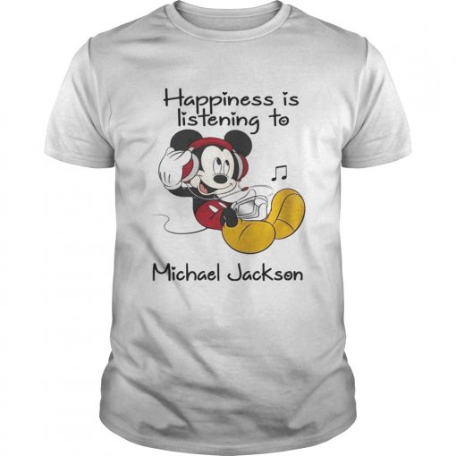 Happiness Is Listening To Michael Jackson Mickey Tshirt Unisex 510x510 1