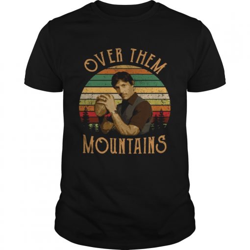 Uncle Rico Over Them Mountains Vintage Retro Sunset Unisex Shirt 510x510 1