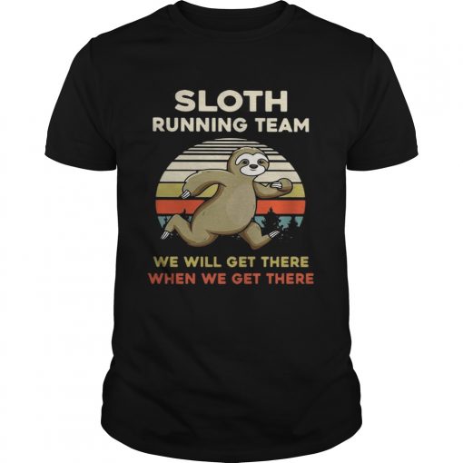 Vintage Sloth Running Team We Will Get There When We Get There Unisex Shirt 510x510 1