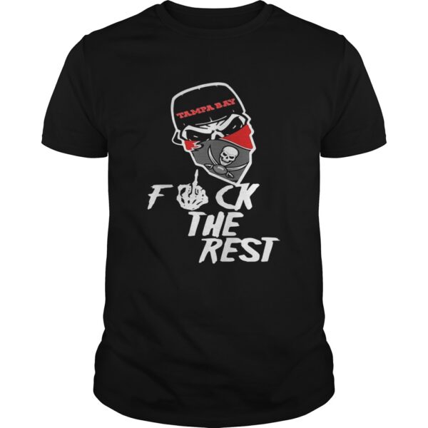 Skull Tampa Bay Fuck The Rest Unisex Shirt