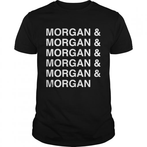 Morgan And Morgan And Morgan And Morgan And Morgan And Morgan Unisex Shirt 510x510 1